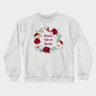 Spring Renew Refresh Revive Crewneck Sweatshirt